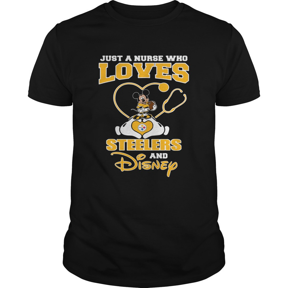 Just A Nurse Who Loves Pittsburgh Steelers And Disney Shirt